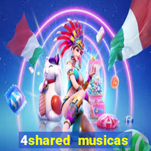 4shared musicas para baixar